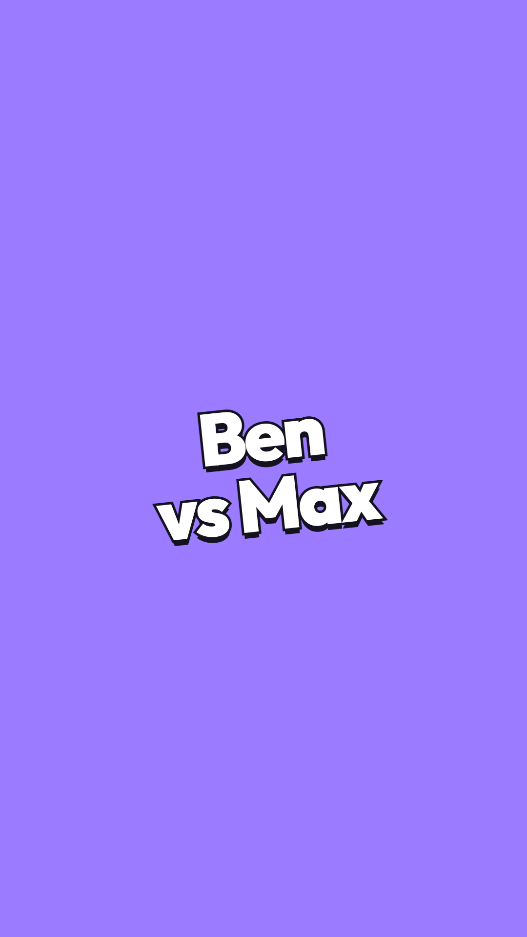 Ben vs Max highlight